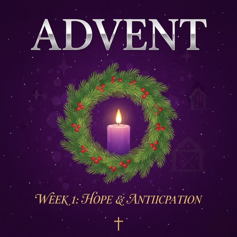 Advent Week 1 - Hope